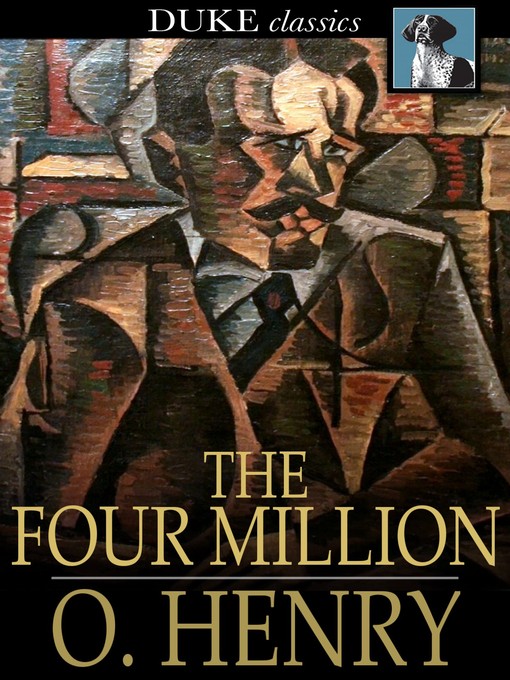 Title details for The Four Million by O. Henry - Available